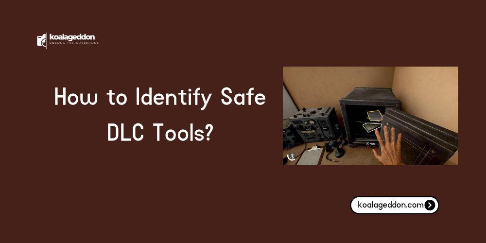 How to Identify Safe DLC Tools