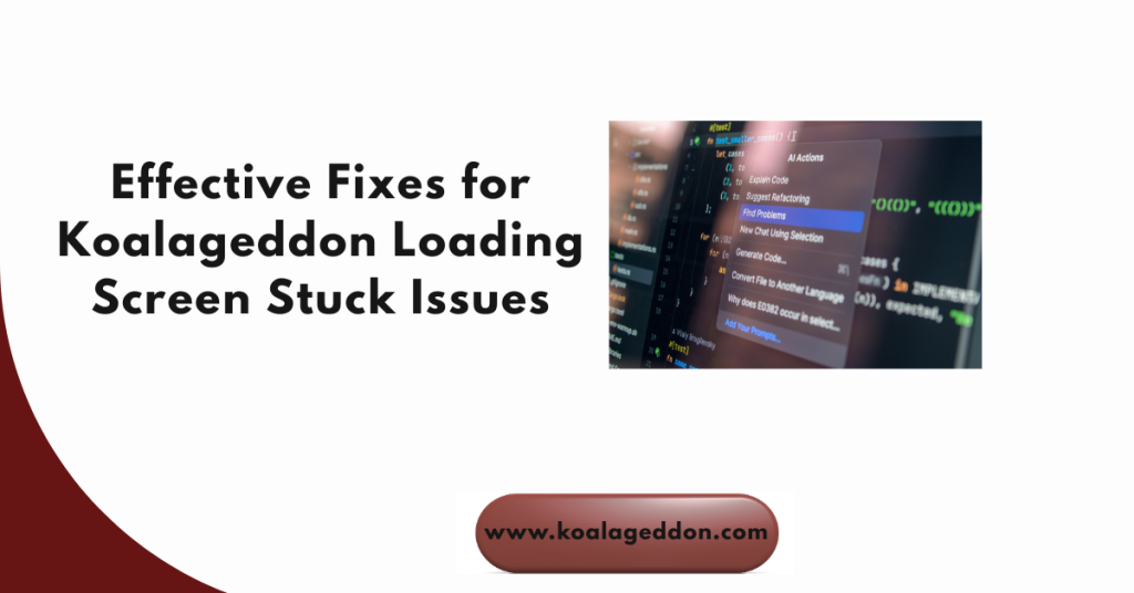 Effective Fixes for Koalageddon Loading Screen Stuck Issues