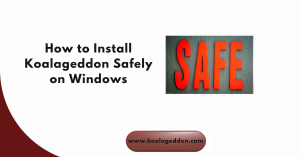 How to Install Koalageddon Safely on Windows