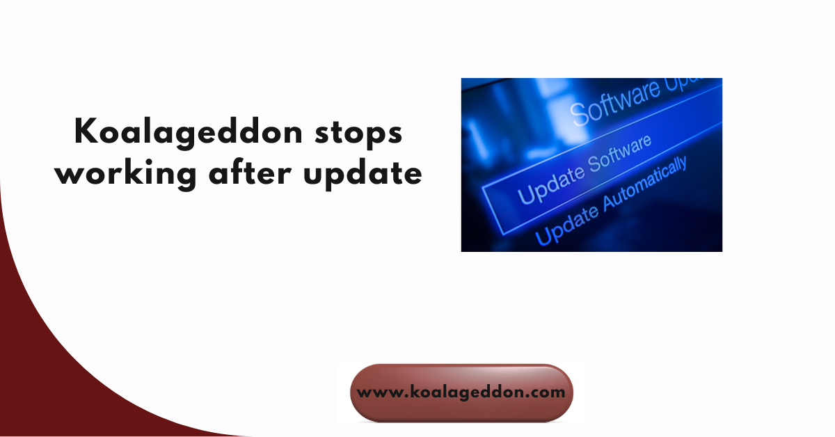 Koalageddon stops working after update