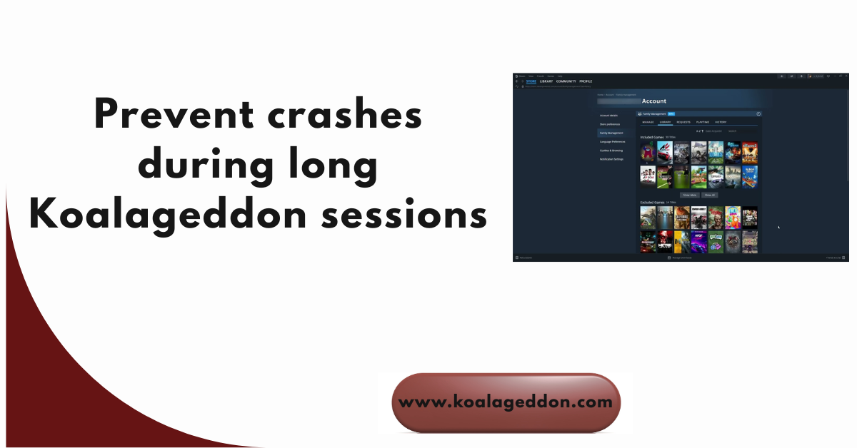 prevent-crashes-during-long-koalageddon-sessions