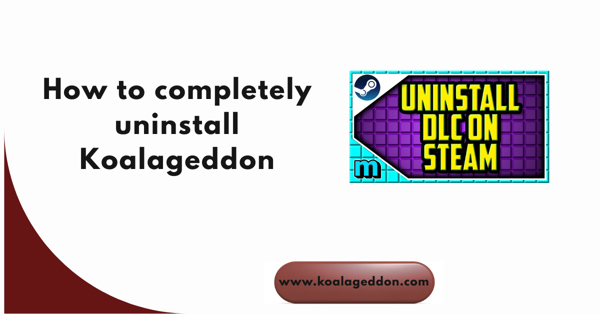 completely uninstall Koalageddon